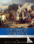 Charles River - The Greatest Revolutionary War Battles: The Siege of Yorktown