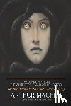 Machen, Arthur - The Great God Pan, The White People, and Other Horrors