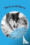 Krout, Heather - The Love Of Wolves: Na