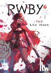 Rooster Teeth Productions, Oum, Monty - RWBY: Official Manga Anthology, Vol. 1
