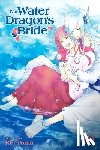 Toma, Rei - The Water Dragon's Bride, Vol. 10