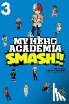 Horikoshi, Kohei, Neda, Hirofumi - My Hero Academia: Smash!!, Vol. 3