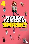 Horikoshi, Kohei, Neda, Hirofumi - My Hero Academia: Smash!!, Vol. 4