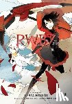 Rooster Teeth Productions, Oum, Monty, Kinami, Bunta - RWBY: The Official Manga, Vol. 1