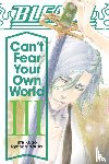 Narita, Ryohgo - Bleach: Can't Fear Your Own World, Vol. 3