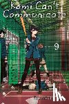 Oda, Tomohito - Komi Can't Communicate, Vol. 9