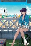 Oda, Tomohito - Komi Can't Communicate, Vol. 12