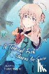 Hagino, Makoto - A Tropical Fish Yearns for Snow, Vol. 7
