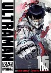 Shimoguchi, Tomohiro, Shimizu, Eiichi - Ultraman, Vol. 16