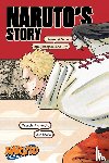Kishimoto, Masashi, Esaka, Jun - Naruto: Naruto's Story—Uzumaki Naruto and the Spiral Destiny