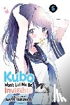 Yukimori, Nene - Kubo Won't Let Me Be Invisible, Vol. 5