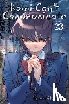 Oda, Tomohito - Komi Can't Communicate, Vol. 23