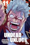Tozuka, Yoshifumi - Undead Unluck, Vol. 11
