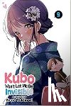 Yukimori, Nene - Kubo Won't Let Me Be Invisible, Vol. 9