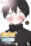 Yukimori, Nene - Kubo Won't Let Me Be Invisible, Vol. 11