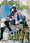 Ise, Katsura - Destroy All Humans. They Can't Be Regenerated. A Magic: The Gathering Manga, Vol. 1
