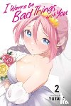 Yutaka - I Wanna Do Bad Things with You, Vol. 2