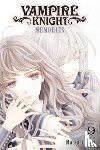 Hino, Matsuri - Vampire Knight: Memories, Vol. 9