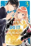 Kusaka, Aki - Let's Do It Already!, Vol. 3