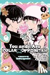 Agasawa, Kocha - You and I Are Polar Opposites, Vol. 5