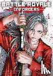 Takami, Koushun - Battle Royale: Enforcers, Vol. 4