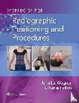 Wagner, Jennifer, Fulton, S. Katie - Workbook for Radiographic Positioning and Procedures
