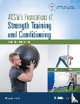 Ratamess, Nicholas, American College of Sports Medicine (ACSM) - ACSM's Foundations of Strength Training and Conditioning