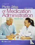 Lynn, Pamela B, EdD, MSN, RN - Lippincott Photo Atlas of Medication Administration