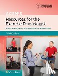 Gordon, Benjamin, American College of Sports Medicine (ACSM) - ACSM's Resources for the Exercise Physiologist