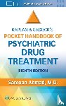 Ahmad, Samoon - Kaplan and Sadock’s Pocket Handbook of Psychiatric Drug Treatment
