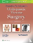 Tornetta, III - Operative Techniques in Orthopaedic Trauma Surgery