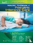  - Rogers' Textbook of Pediatric Intensive Care