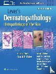 Elder, David E - Lever's Dermatopathology: Histopathology of the Skin