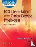Dunbar, Christopher, Saul, Barry - ECG Interpretation for the Clinical Exercise Physiologist