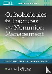  - Orthobiologics for Fractures and Nonunion Management
