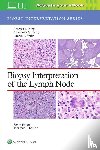 King, Rebecca Leigh, MD, Perry, Anamarija M., MD, Smith, Lauren B. - Biopsy Interpretation of the Lymph Node