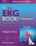 Thaler, Malcolm S. - The Only EKG Book You'll Ever Need