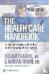 Askin, Elisabeth Thames, Moore, Nathan - The Health Care Handbook