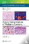 HUSAIN, ALIYA NOOR - Biopsy Interpretation of Pediatric Lesions: Print + eBook with Multimedia