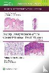 VOLTAGGIO, LYSANDRA, MONTGOMERY, ELIZABETH ANNE - Biopsy Interpretation of the Gastrointestinal Tract Mucosa Volume 1