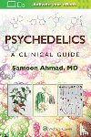 AHMAD, SAMOON - Psychedelics: A Clinical Guide