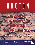 Rhoton, Jr, Congress of Neurological Surgeons - Rhoton Cranial Anatomy and Surgical Approaches