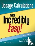 Giddings, Kimberly - Dosage Calculations Made Incredibly Easy!