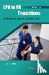 Phelps, Linda Lee - LPN to RN Transitions: Achieving Success in Your New Role