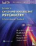 Van Schalkwyk, Gerrit Ian, VOLKMAR, FRED R., MARTIN, ANDRES, Stevens, Hanna E. - Lewis’s Child and Adolescent Psychiatry