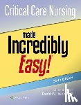 Woodruff, David W. - Critical Care Nursing Made Incredibly Easy!