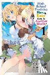 Bovia, Brandon, Cook, Caleb, Yamada, Kotaro, Misora, Riku - High School Prodigies Have It Easy Even in Another World!, Vol. 1 (manga)