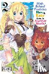 Bovia, Brandon, Cook, Caleb, Yamada, Kotaro, Misora, Riku - High School Prodigies Have It Easy Even in Another World!, Vol. 2 (manga)