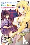 Bovia, Brandon, Cook, Caleb, Yamada, Kotaro, Misora, Riku - High School Prodigies Have It Easy Even in Another World!, Vol. 4 (manga)