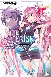 Okiura, Okiura, Miyazaki, Yuu - The Asterisk War, Vol. 12 (light novel)